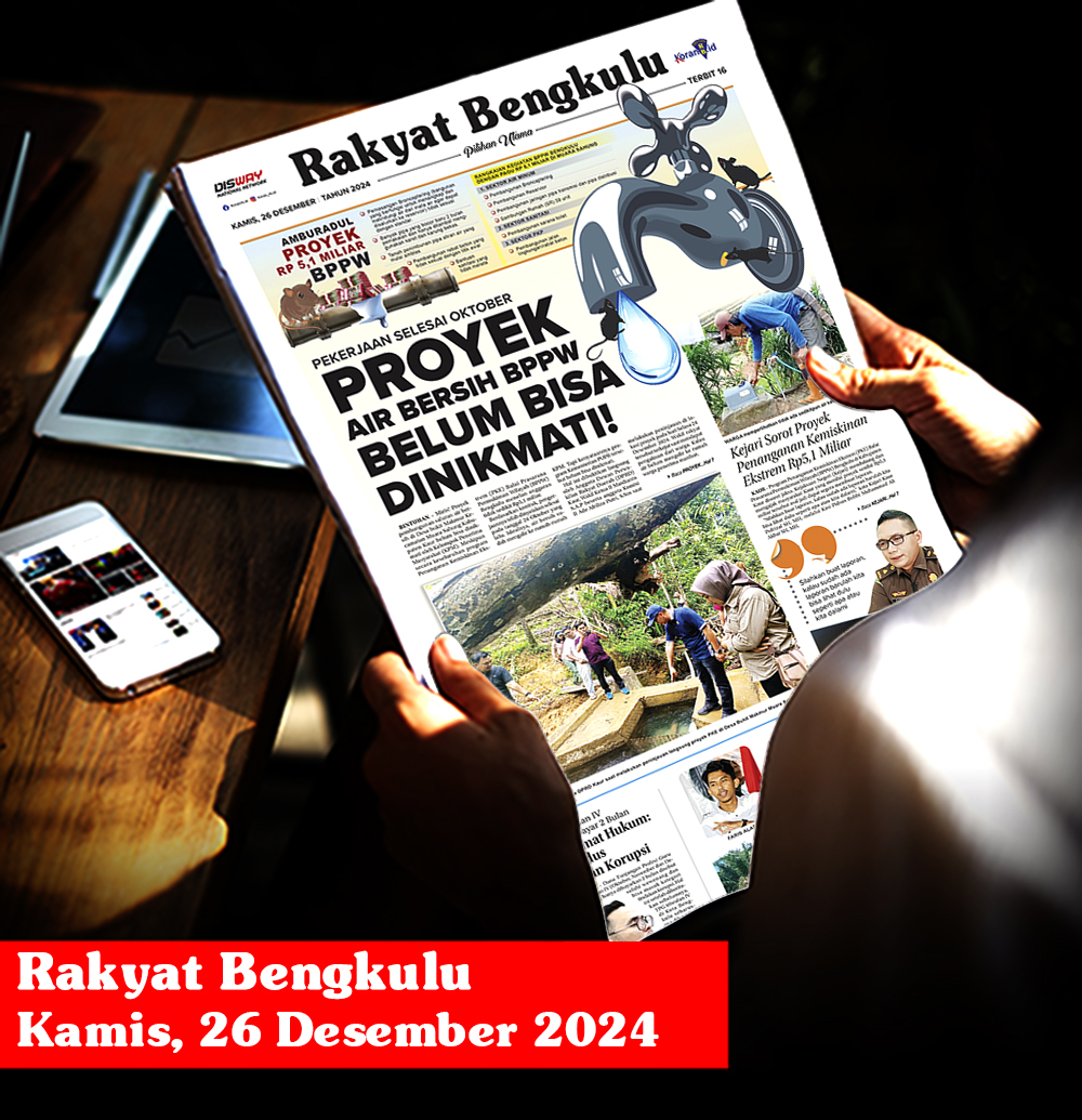 Rakyat Bengkulu, Kamis 26 Desember 2024