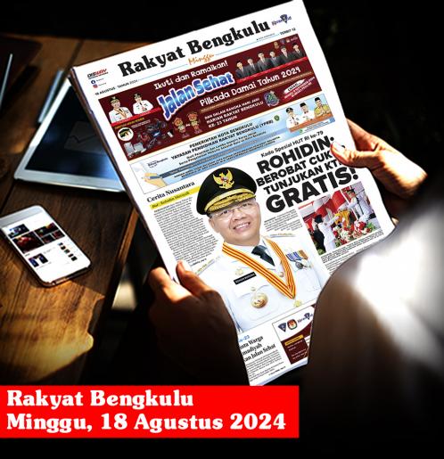 Rakyat Bengkulu, Minggu 18 Agustus 2024