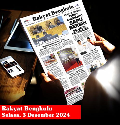 Rakyat Bengkulu, Selasa 3 Desember 2024