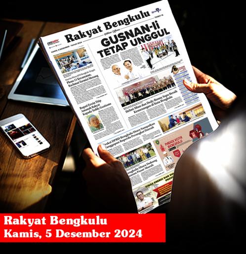 Rakyat Bengkulu, Kamis 5 Desember 2024