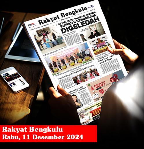 Rakyat Bengkulu, Rabu 11 Desember 2024