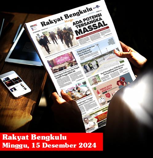 Rakyat Bengkulu, Minggu 15 Desember 2024