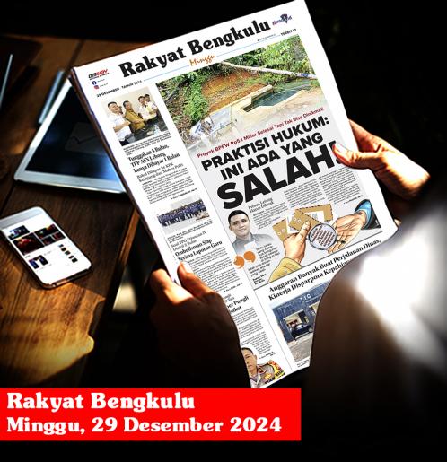 Rakyat Bengkulu, Minggu 29 Desember 2024