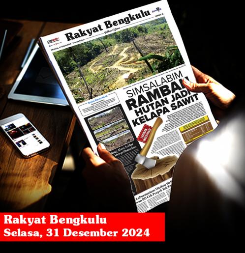 Rakyat Bengkulu, Selasa 31 Desember 2024