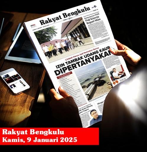 Rakyat Bengkulu, Kamis 9 Januari 2025