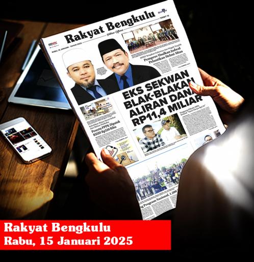 Rakyat Bengkulu, Rabu 15 Januari 2025