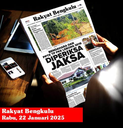 Rakyat Bengkulu, Rabu 22 Januari 2025