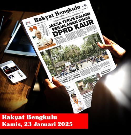 Rakyat Bengkulu, Kamis 23 Januari 2025