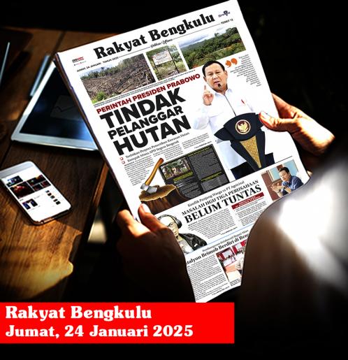 Rakyat Bengkulu, Jumat 24 Januari 2025