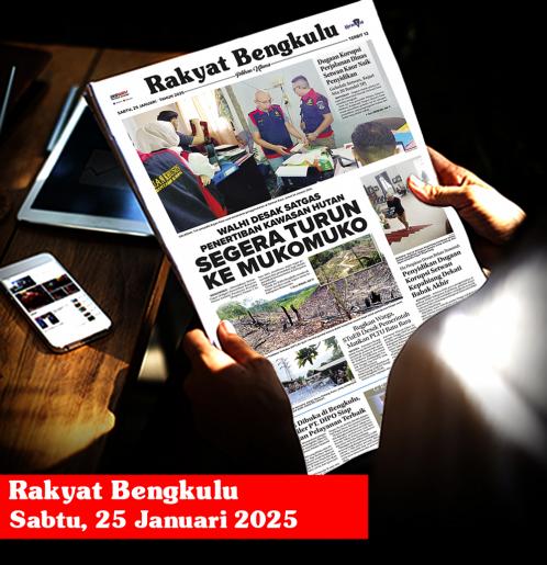 Rakyat Bengkulu, Sabtu 25 Januari 2025