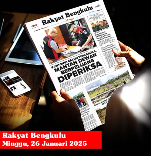 Rakyat Bengkulu, Minggu 26 Januari 2025