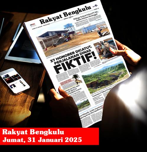 Rakyat Bengkulu, Jumat 31 Januari 2025