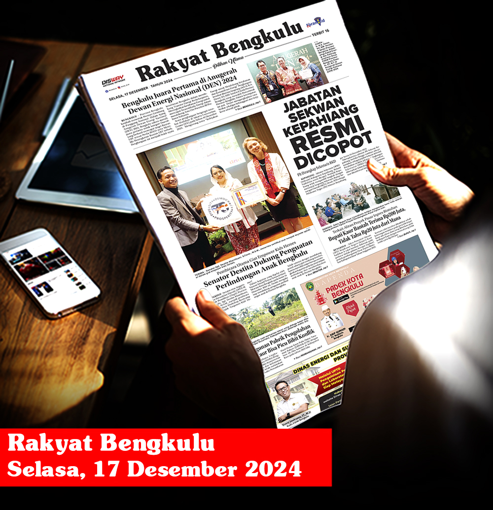 Rakyat Bengkulu, Selasa 17 Desember 2024