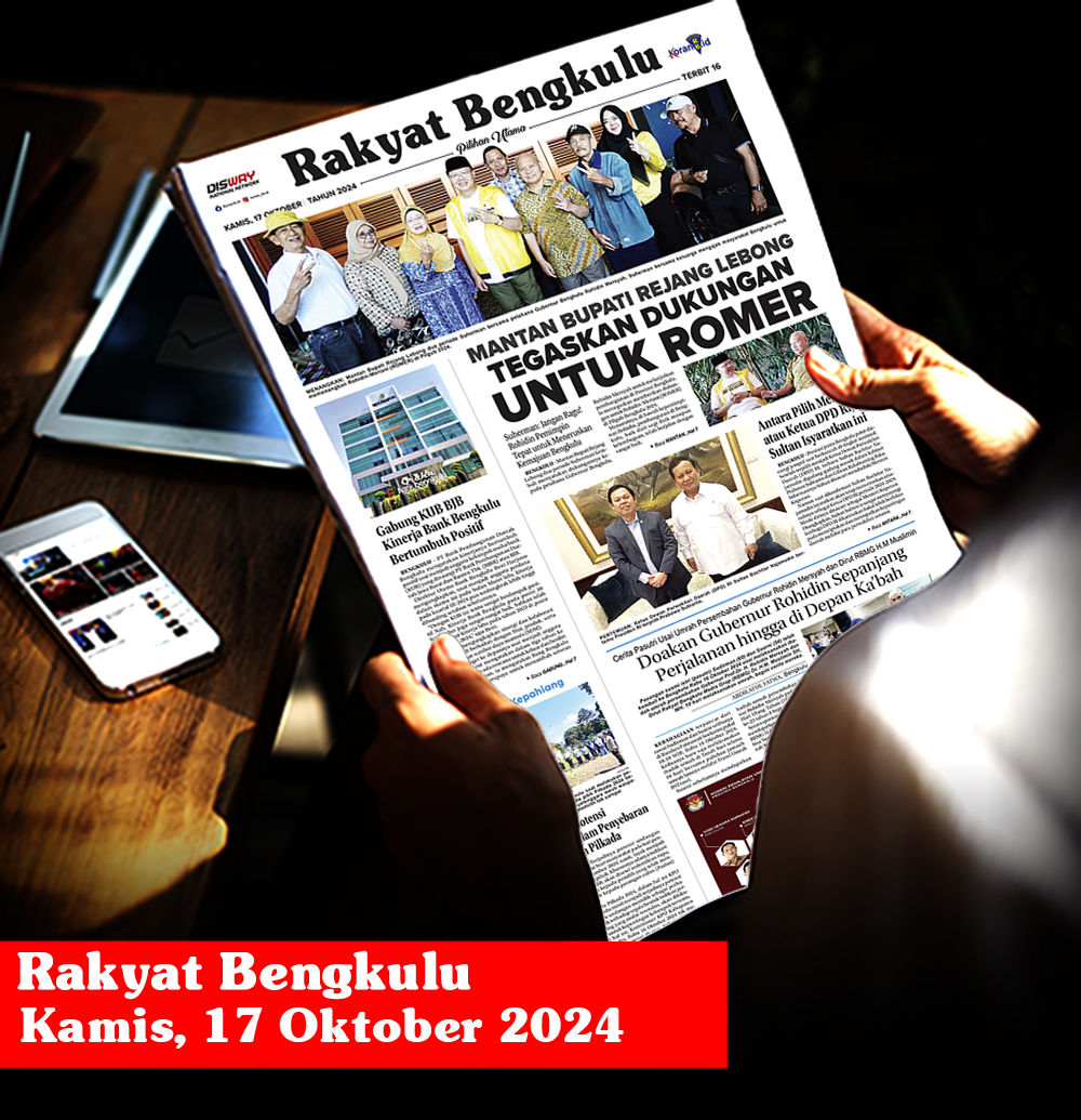 Rakyat Bengkulu, Kamis 17 Oktober 2024