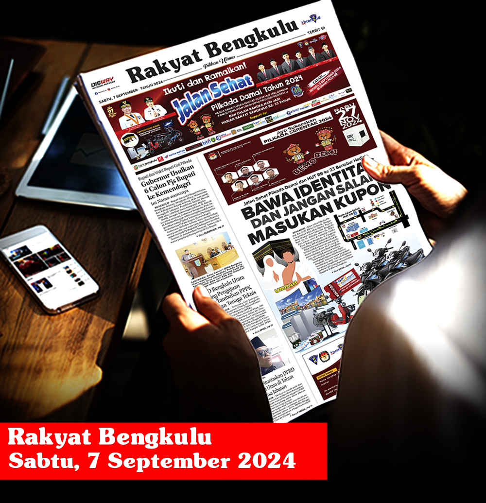 Rakyat Bengkulu, Sabtu 7 September 2024