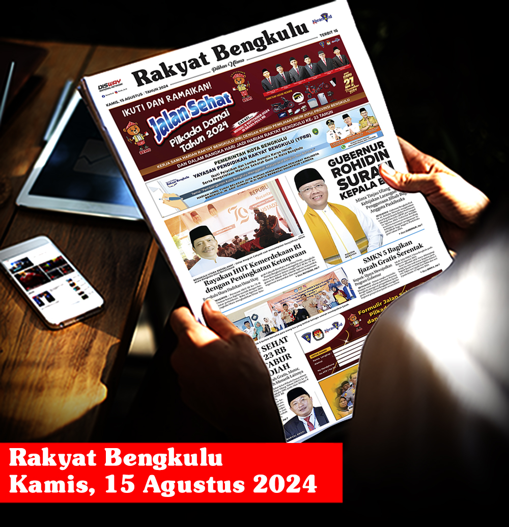 Rakyat Bengkulu, Kamis 15 Agustus 2024